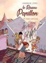 Le reseau papillon tome 5 : l'espion parmi nous