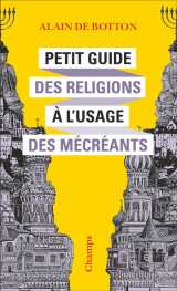 Petit guide des religions a l'usage des mecreants