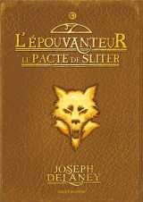 L'epouvanteur tome 11 : le pacte de sliter