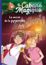 La cabane magique tome 3 : le secret de la pyramide
