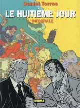 Le huitieme jour - integrale