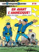 Les tuniques bleues tome 29 : en avant l'amnesique