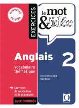 Le mot et l'idee : anglais tome 2 : exercices