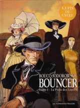 Bouncer tome 5 : la proie des louves