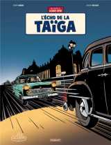 Une aventure de jacques gipar tome 8 : l'echo de la taiga