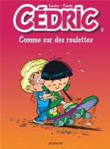 Cedric tome 8 : comme sur des roulettes