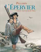 L'epervier tome 6 : les larmes de tlaloc