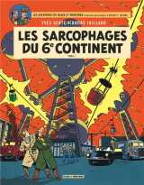 Blake et mortimer tome 16 : les sarcophages du 6e continent t.1