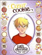 Les filles au chocolat t.6 : coeur cookie
