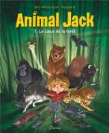 Animal jack - tome 1 - le coeur de la forêt