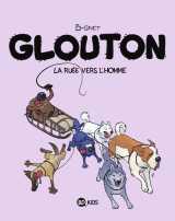 Glouton tome 5 : la ruee vers l'homme