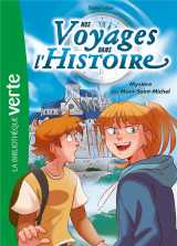 Nos voyages dans l'histoire tome 3 : mystere au mont-saint-michel