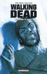 Walking dead tome 4 : amour et mort