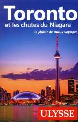 Toronto et les chutes du niagara  -  le plaisir de mieux voyager (edition 2019)