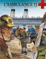 L'ambulance 13 : integrale vol.4 : tomes 7 et 8