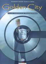 Golden city t.5 : le dossier harrison