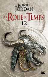 La roue du temps, t12 : le seigneur du chaos - deuxième partie