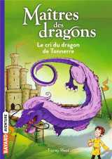 Maitres des dragons tome 8 : le cri du dragon de tonnerre