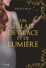 Un palais d'epines et de roses (acotar) tome 3.5 : un palais de glace et de lumiere