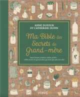Ma bible des secrets de grand-mere