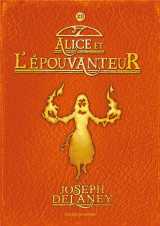 L'epouvanteur tome 12 : alice et l'epouvanteur