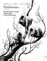 Tenebreuse - tome 2 / edition speciale, limitee (noir et blanc)