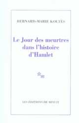 Le jour des meurtres dans l'histoire d'hamlet
