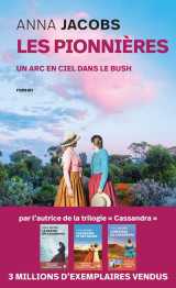 Les pionnieres tome 2 : un arc-en-ciel dans le bush