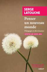 Penser un autre monde : pedagogie et decroissance