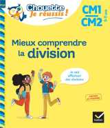 Mieux comprendre la division cm1/cm2 9-11 ans - chouette, je réussis !