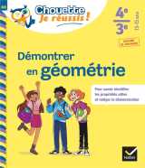Démontrer en géométrie 4e, 3e - chouette, je réussis !