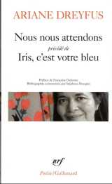 Nous nous attendons : iris, c'est votre bleu
