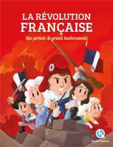 La revolution francaise : une periode de grands bouleversements