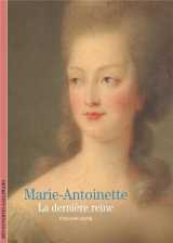 Marie-antoinette : la derniere reine
