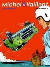Michel vaillant, l'intégrale - tome 3 / nouvelle édition (edition définitive)