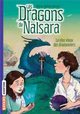Les dragons de nalsara tome 2 : le plus vieux des dragonniers