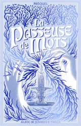 La passeuse de mots : prequel : la legende d'hellebore