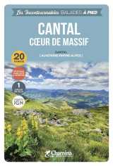 Les incontournables balades a pied : le cantal : coeur de massif