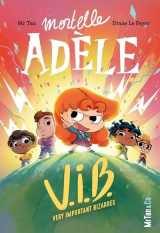 Mortelle adèle v.i.b. - tome 4 very important bizarres