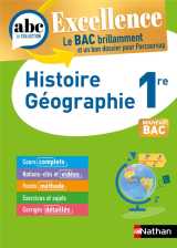 Abc du bac excellence histoire-géographie 1re