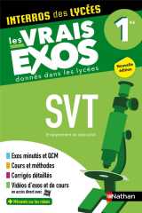 Interros des lycees : svt  -  1re  -  les vrais exos donnes dans les lycees (edition 2023)
