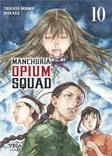 Manchuria opium squad - tome 10