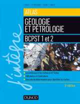 Atlas de géologie-pétrologie bcpst 1 et 2 - 3e éd.