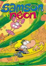 Samson et neon tome 2  -  mon copain de la terre