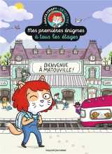 Mes premières énigmes à tous les étages -  bienvenue à matouville !