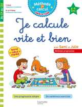 Sami et julie  -  methode de calcul : je calcule vite et bien avec sami et julie  -  du cp au ce2