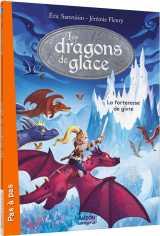 La saga des dragons - cycle 5 : les dragons de glace tome 2 : la forteresse de givre