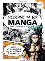 Dessine ta bd : manga seinen : techniques et astuces : debutant