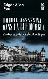 Double assassinat dans la rue morgue et autres enquetes du chevalier dupin