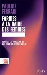 Formes a la haine des femmes : comment les masculinistes infiltrent les reseaux sociaux